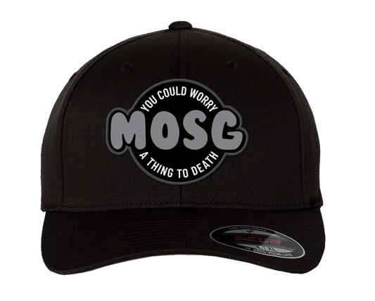 MOSG You Can Worry a Thing to Death Flex fit Hat